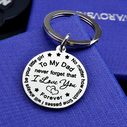 To my Mom/Dad never forget that I Love you Keychain