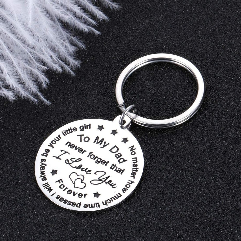 To my Mom/Dad never forget that I Love you Keychain